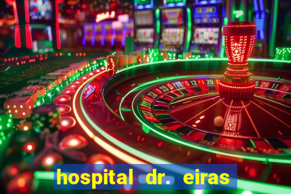 hospital dr. eiras em botafogo